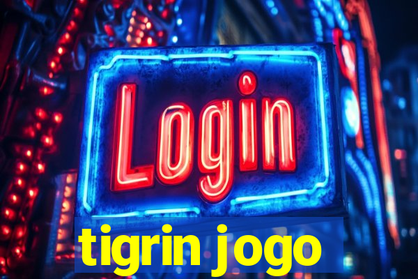 tigrin jogo